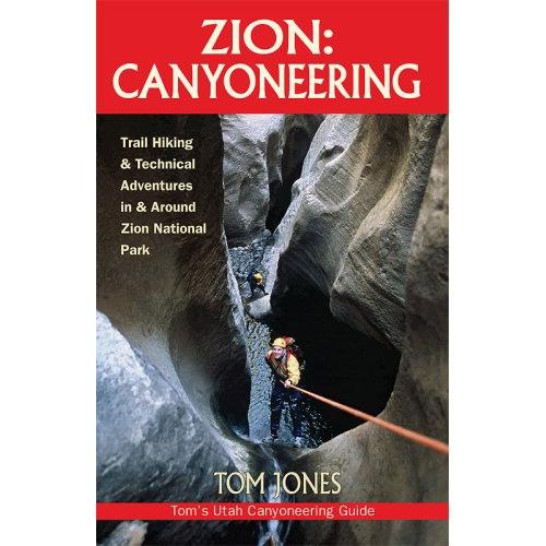 Zion Canyoneering by Tom Jones 01